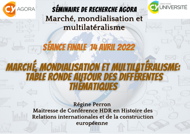 Séminaire de recherche Marché, Mondialisation et Multilatéralisme, 2021-2022