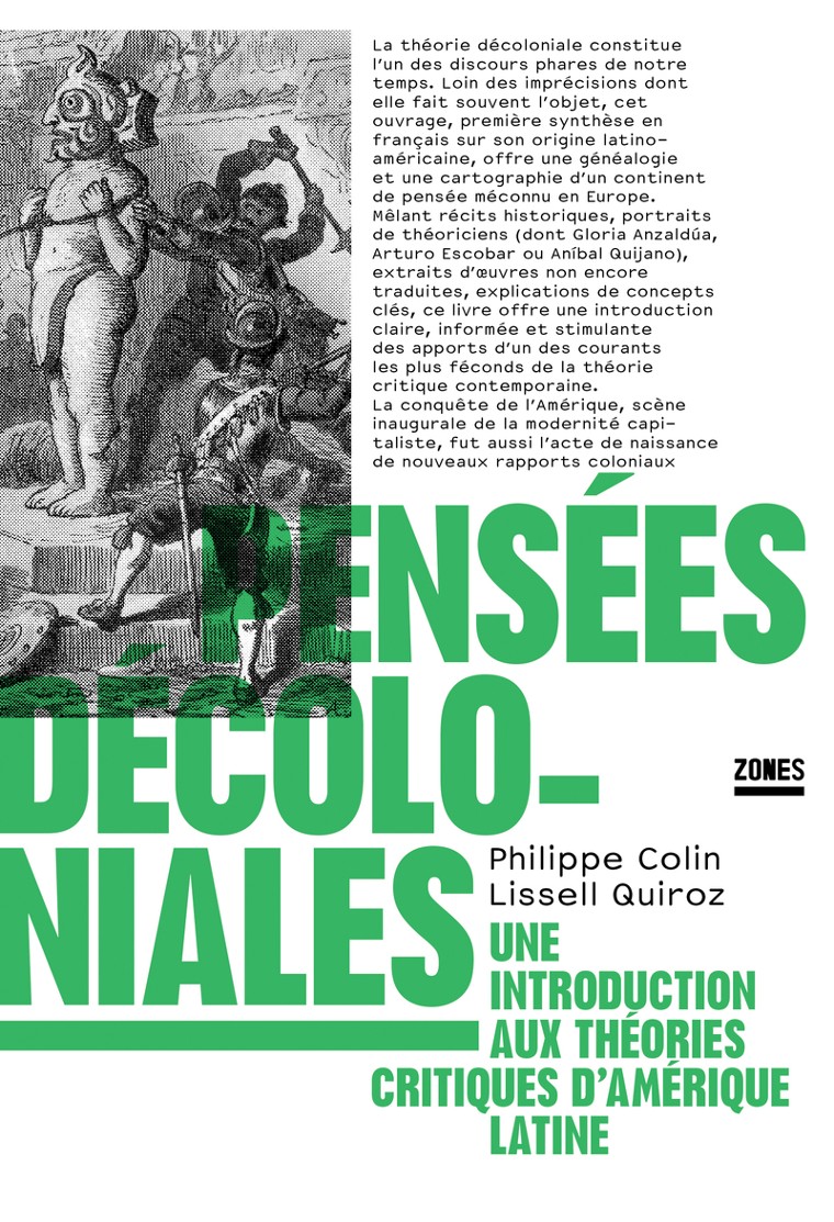 Pensées décoloniales - Une introduction aux théories critiques d'Amérique latine - Philippe Colin, Lissell Quiroz