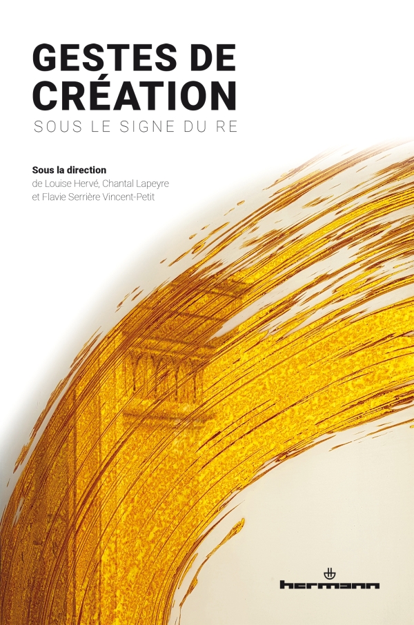 [PARUTION] Gestes de création - sous le signe du re