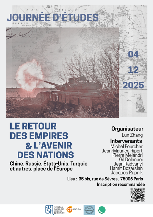 Journée d'études - Le Retour des Empires  et l’Avenir des Nations,   Chine, Russie, États-Unis, Turquie et autres, place de l’Europe