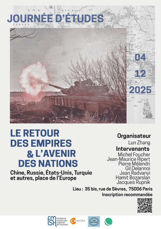 Journée d'études - Le Retour des Empires  et l’Avenir des Nations,   Chine, Russie, États-Unis, Turquie et autres, place de l’Europe