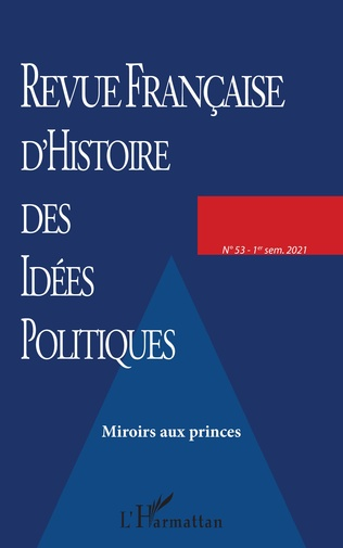 Revue Française d'Histoire des Idées Politiques, Les Miroirs aux Princes